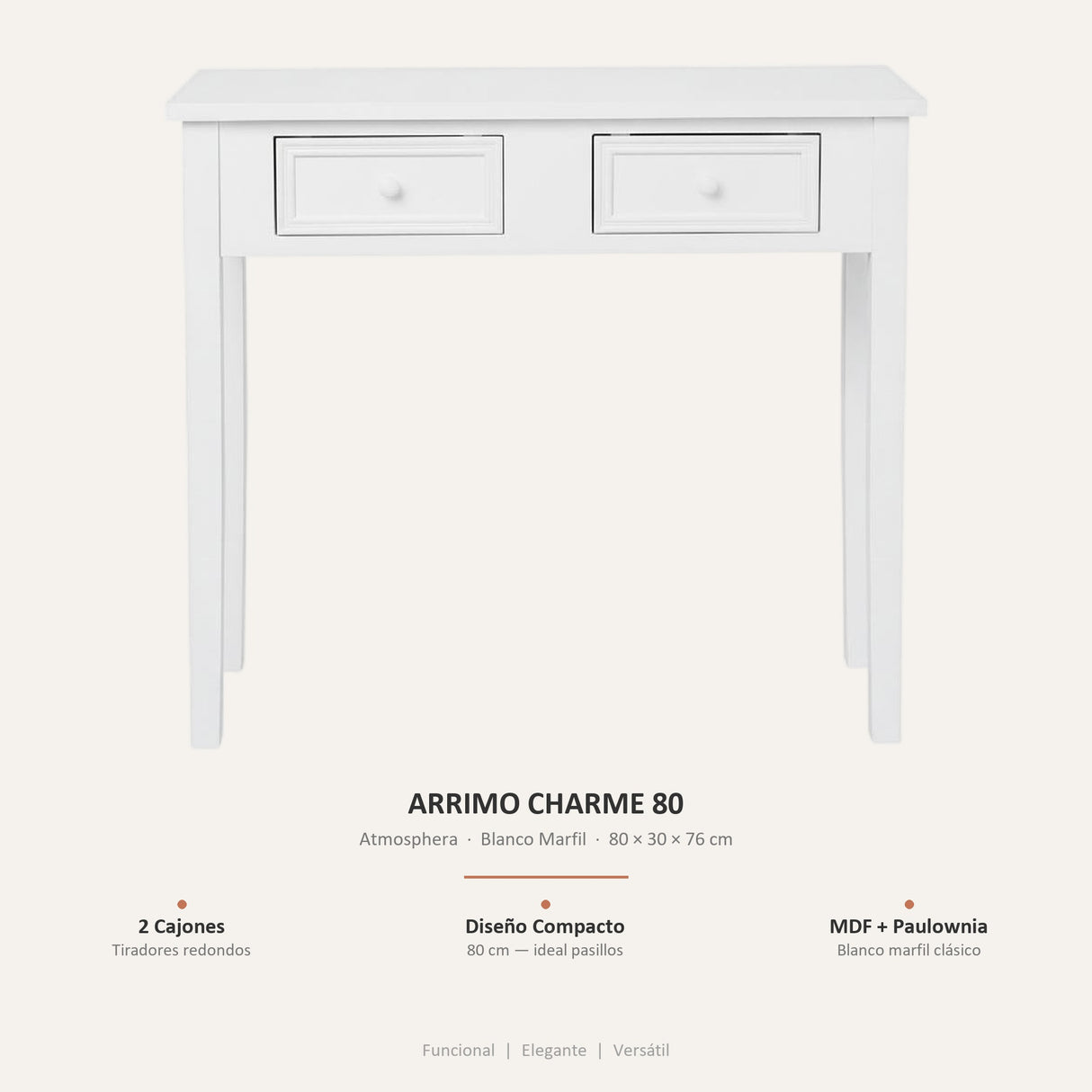 Arrimo Charme 80 Atmosphera Blanco Marfil — características principales