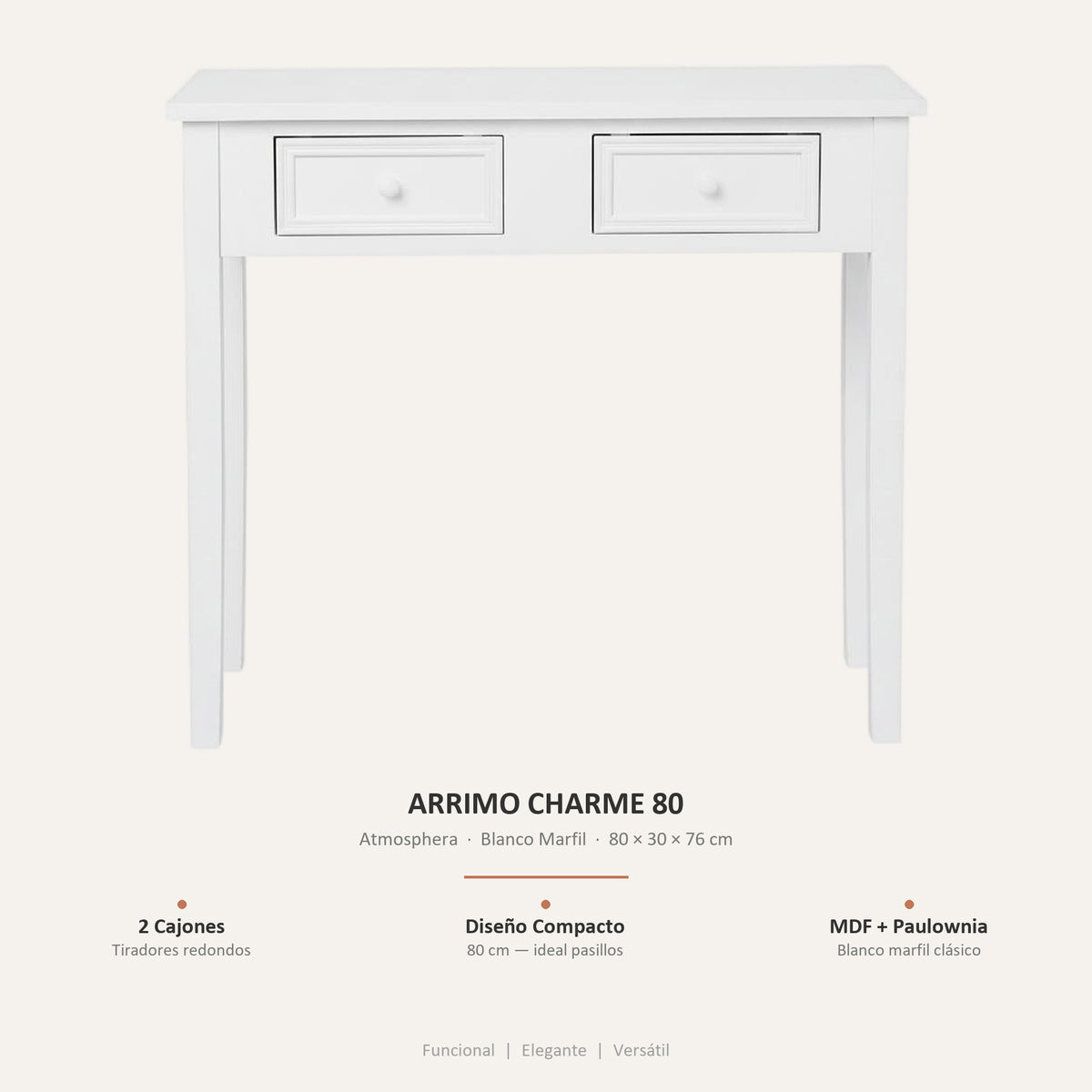 Arrimo Charme 80 Atmosphera Blanco Marfil — características principales